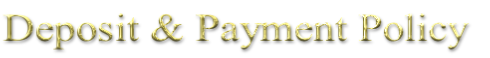 Deposit & Payment Policy